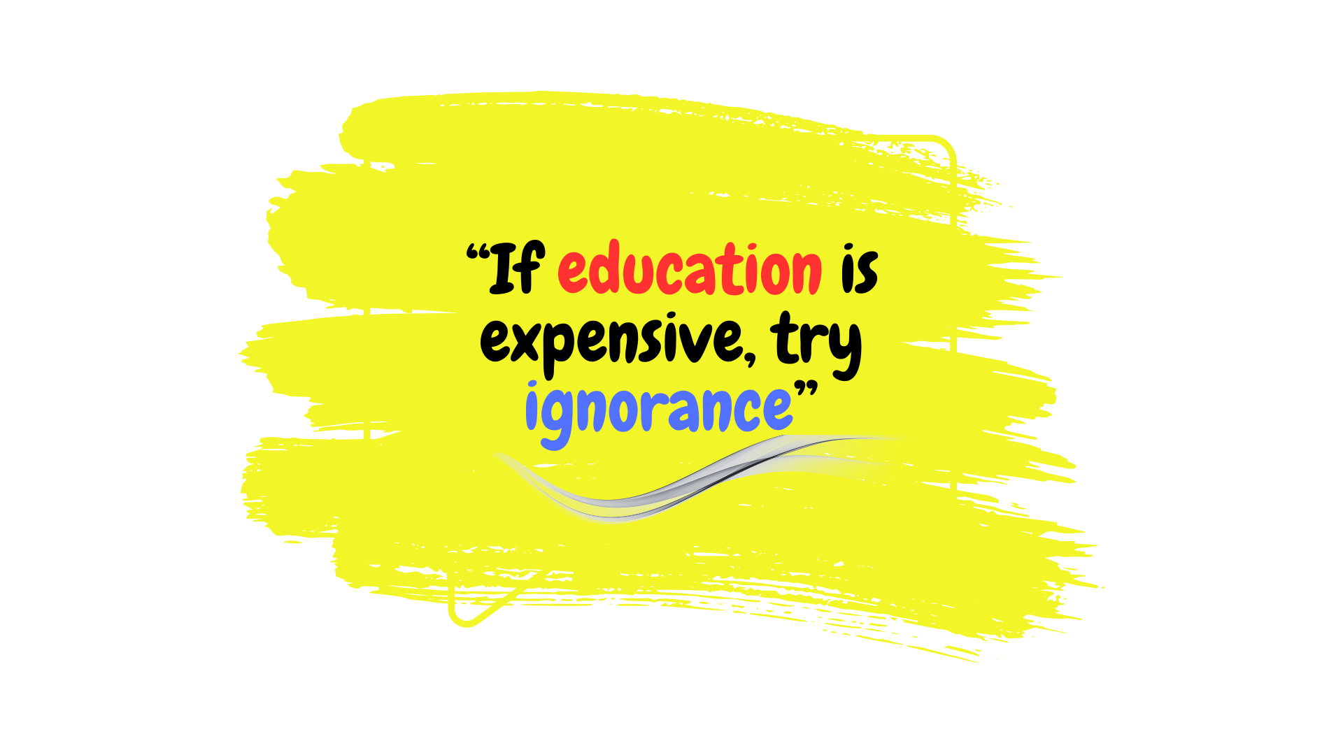 Ignorance Vs Education